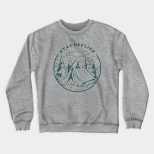 Stay Offiline Camping Nature Crewneck Sweatshirt